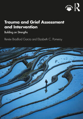 Pomeroy / Garcia |  Trauma and Grief Assessment and Intervention | Buch |  Sack Fachmedien
