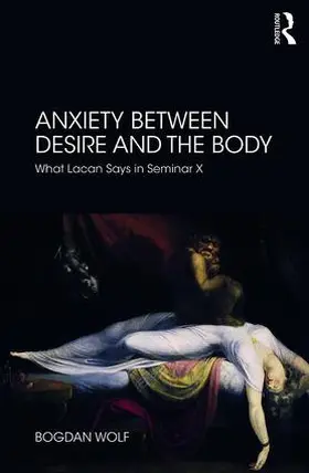 Wolf |  Anxiety Between Desire and the Body | Buch |  Sack Fachmedien