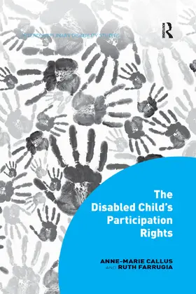 Callus / Farrugia |  The Disabled Child's Participation Rights | Buch |  Sack Fachmedien