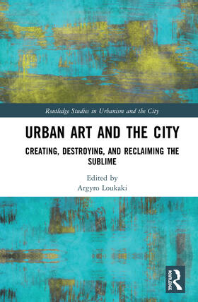 Loukaki |  Urban Art and the City | Buch |  Sack Fachmedien