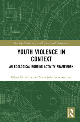 Ahlin / Antunes |  Youth Violence in Context | Buch |  Sack Fachmedien