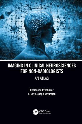 Prabhakar / Devarajan |  Imaging in Clinical Neurosciences for Non-Radiologists: An Atlas | Buch |  Sack Fachmedien