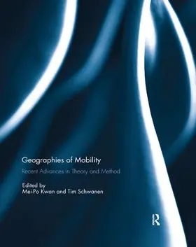 Kwan / Schwanen |  Geographies of Mobility | Buch |  Sack Fachmedien