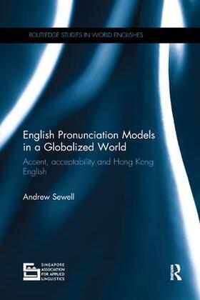 Sewell |  English Pronunciation Models in a Globalized World | Buch |  Sack Fachmedien