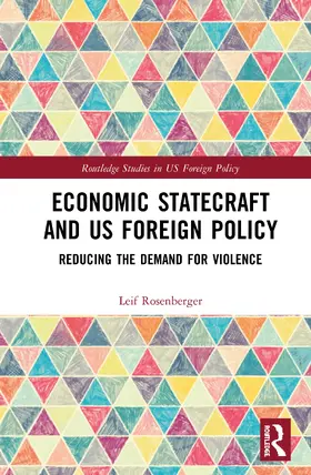 Rosenberger |  Economic Statecraft and US Foreign Policy | Buch |  Sack Fachmedien