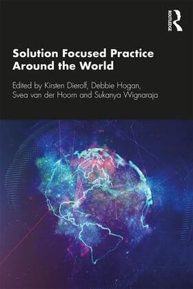 Dierolf / Hogan / van der Hoorn |  Solution Focused Practice Around the World | Buch |  Sack Fachmedien