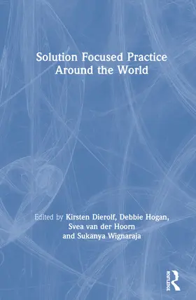 Dierolf / Hogan / van der Hoorn |  Solution Focused Practice Around the World | Buch |  Sack Fachmedien