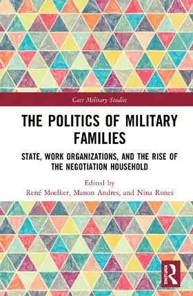 Moelker / Andres / Rones | The Politics of Military Families | Buch | 978-0-367-13442-6 | sack.de