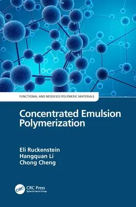 Ruckenstein / Li / Cheng |  Concentrated Emulsion Polymerization | Buch |  Sack Fachmedien