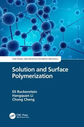 Ruckenstein / Li / Cheng |  Solution and Surface Polymerization | Buch |  Sack Fachmedien