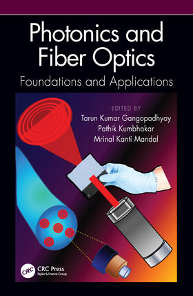 Gangopadhyay / Kumbhakar / Mandal |  Photonics and Fiber Optics | Buch |  Sack Fachmedien