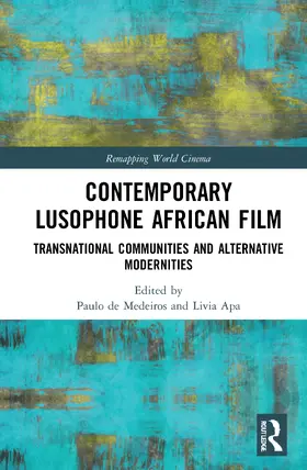 Apa / de Medeiros |  Contemporary Lusophone African Film | Buch |  Sack Fachmedien