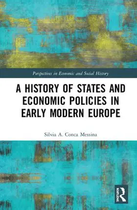 Conca Messina | A History of States and Economic Policies in Early Modern Europe | Buch | 978-0-367-13510-2 | sack.de