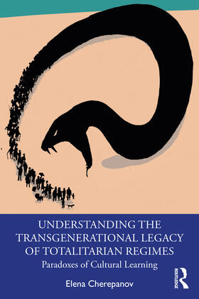 Cherepanov |  Understanding the Transgenerational Legacy of Totalitarian Regimes | Buch |  Sack Fachmedien