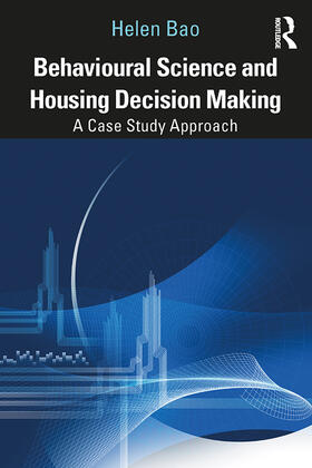 Bao |  Behavioural Science and Housing Decision Making | Buch |  Sack Fachmedien