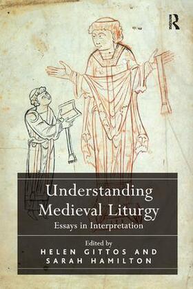 Gittos / Hamilton |  Understanding Medieval Liturgy | Buch |  Sack Fachmedien