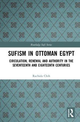 Chih |  Sufism in Ottoman Egypt | Buch |  Sack Fachmedien