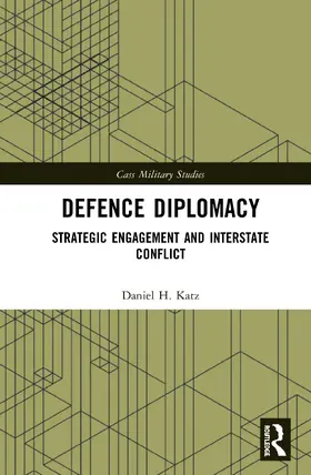 Katz |  Defence Diplomacy | Buch |  Sack Fachmedien