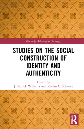 Williams / Schwarz |  Studies on the Social Construction of Identity and Authenticity | Buch |  Sack Fachmedien