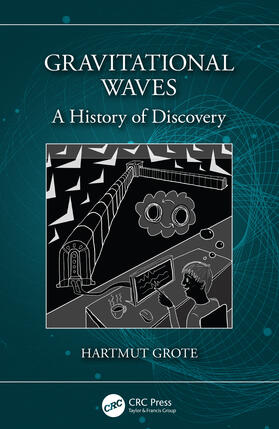 Grote |  Gravitational Waves: A History of Discovery | Buch |  Sack Fachmedien