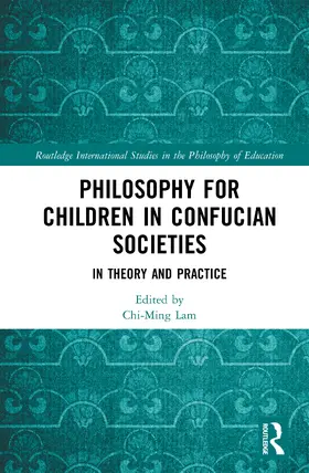 Lam |  Philosophy for Children in Confucian Societies | Buch |  Sack Fachmedien