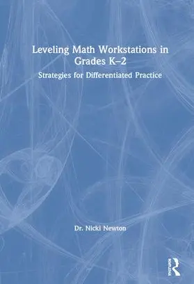 Newton |  Leveling Math Workstations in Grades K-2 | Buch |  Sack Fachmedien