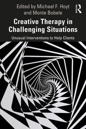 Hoyt / Bobele |  Creative Therapy in Challenging Situations | Buch |  Sack Fachmedien