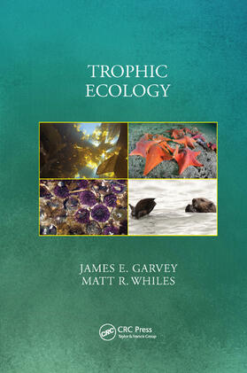 Garvey / Whiles |  Trophic Ecology | Buch |  Sack Fachmedien