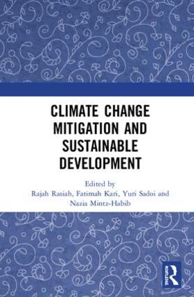 Rasiah / Kari / Sadoi |  Climate Change Mitigation and Sustainable Development | Buch |  Sack Fachmedien