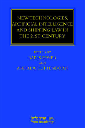 Tettenborn / Soyer |  New Technologies, Artificial Intelligence and Shipping Law in the 21st Century | Buch |  Sack Fachmedien