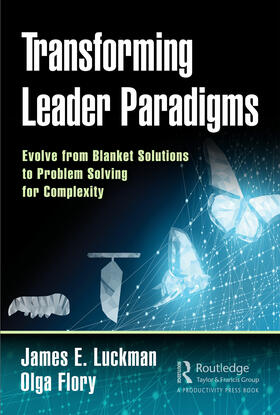 Luckman / Flory |  Transforming Leader Paradigms | Buch |  Sack Fachmedien