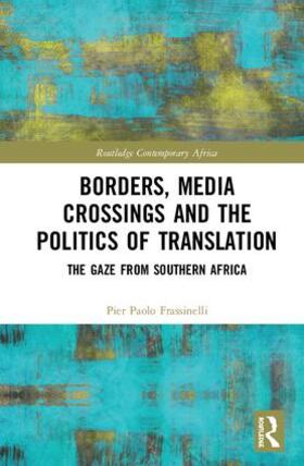 Frassinelli |  Borders, Media Crossings and the Politics of Translation | Buch |  Sack Fachmedien