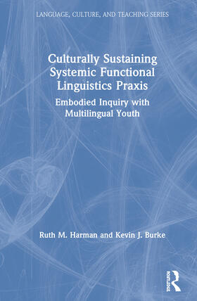 Harman / Burke |  Culturally Sustaining Systemic Functional Linguistics Praxis | Buch |  Sack Fachmedien