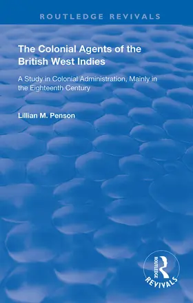 Penson |  The Colonial Agents of the British West Indies | Buch |  Sack Fachmedien