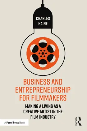 Haine |  Business and Entrepreneurship for Filmmakers | Buch |  Sack Fachmedien