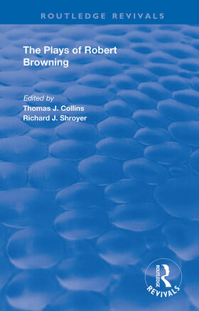 Collins / Shroyer |  The Plays of Robert Browning | Buch |  Sack Fachmedien
