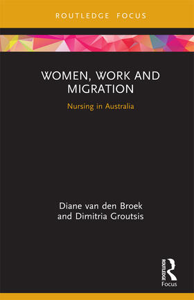 van den Broek / Groutsis |  Women, Work and Migration | Buch |  Sack Fachmedien