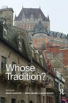 AlSayyad / Gillem / Moffat |  Whose Tradition? | Buch |  Sack Fachmedien