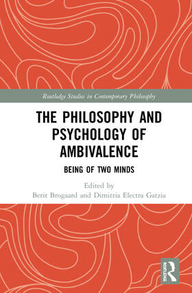 Brogaard / Gatzia |  The Philosophy and Psychology of Ambivalence | Buch |  Sack Fachmedien