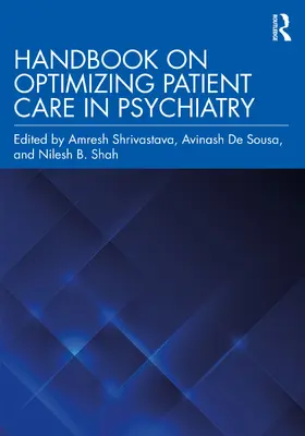 Shah / Shrivastava / De Sousa |  Handbook on Optimizing Patient Care in Psychiatry | Buch |  Sack Fachmedien