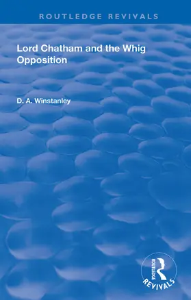 Winstanley |  Lord Chatham and the Whig Opposition | Buch |  Sack Fachmedien