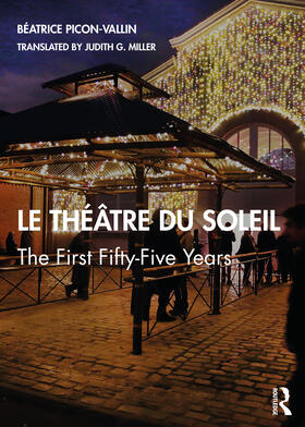 Picon-Vallin |  Le Theatre du Soleil | Buch |  Sack Fachmedien