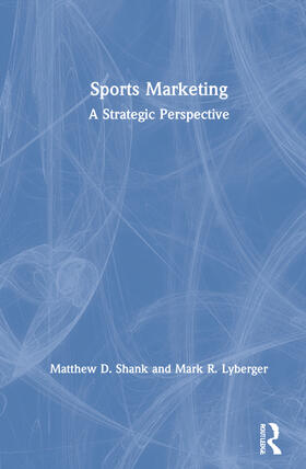 Shank / Lyberger |  SPORTS MARKETING 6E SHANK LYBERG | Buch |  Sack Fachmedien