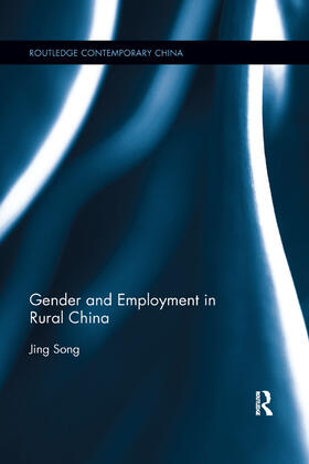 Song |  Gender and Employment in Rural China | Buch |  Sack Fachmedien