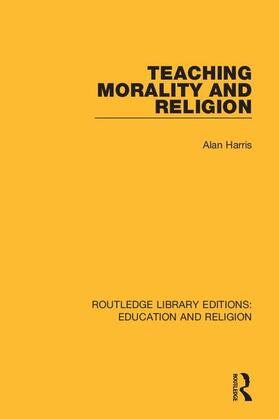 Harris |  Teaching Morality and Religion | Buch |  Sack Fachmedien