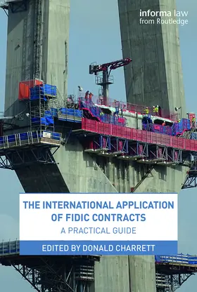 Charrett |  The International Application of FIDIC Contracts | Buch |  Sack Fachmedien