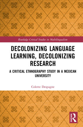 Despagne |  Decolonizing Language Learning, Decolonizing Research | Buch |  Sack Fachmedien