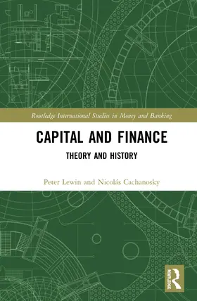 Lewin / Cachanosky |  Capital and Finance | Buch |  Sack Fachmedien