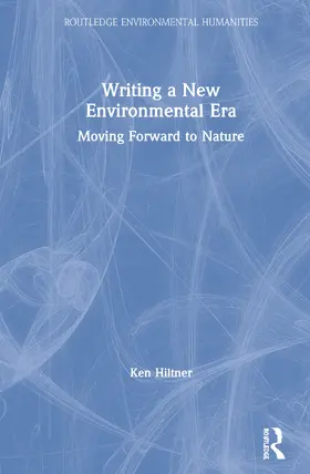 Hiltner |  Writing a New Environmental Era | Buch |  Sack Fachmedien