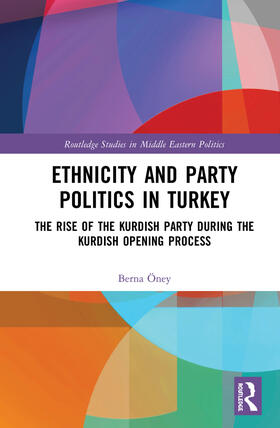 Öney |  Ethnicity and Party Politics in Turkey | Buch |  Sack Fachmedien